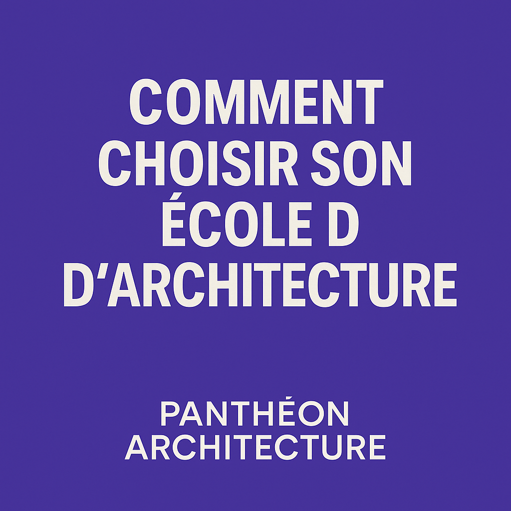 Comment choisir son ENSA – image graphique avec fond coloré et nom Panthéon Architecture