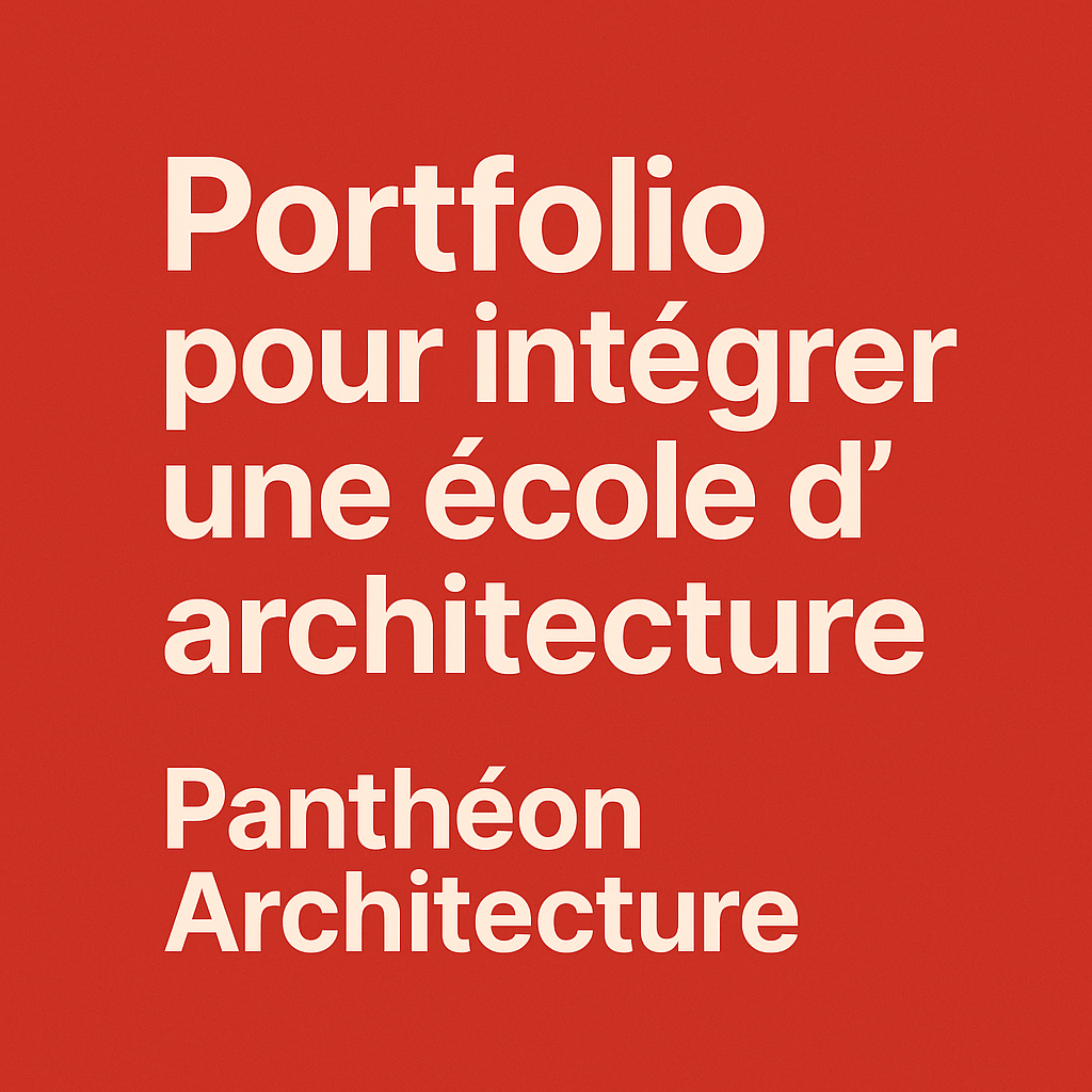 Guide portfolio – prépa Panthéon Architecture