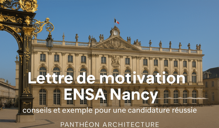 Photographie de la place Stanislas à Nancy avec le titre "Lettre de motivation ENSA Nancy – conseils et exemple pour une candidature réussie" et le nom de la prépa "Panthéon Architecture" superposés au visuel.